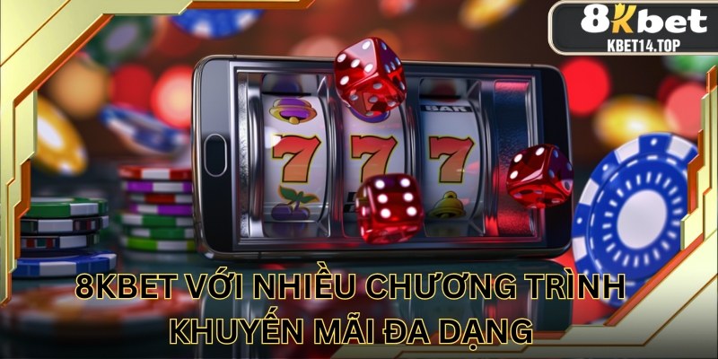 Người tham gia được tận hưởng lợi ích từ 8kbet