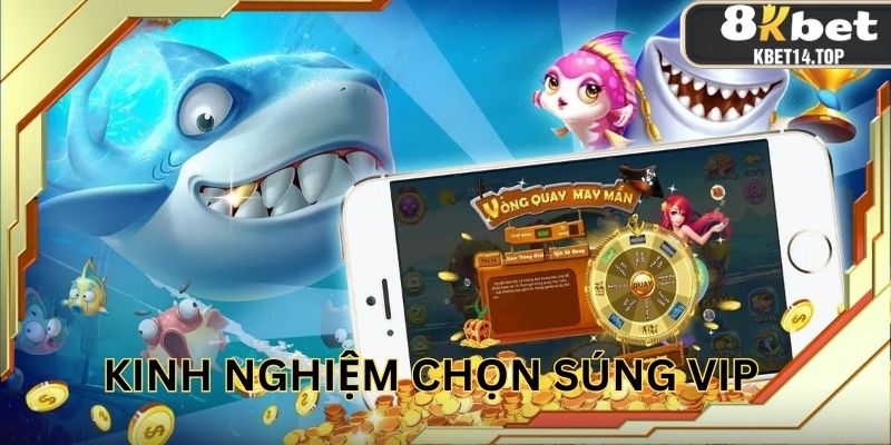 Thành viên nên nâng cấp súng bắn cá vip để tăng hiệu quả
