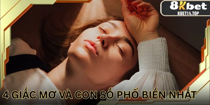 Tổng hợp những giấc mơ và con số tương ứng chi tiết nhất
